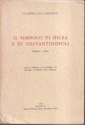 Il Simbolo di Nicea e di Costantinopoli Edizione critica