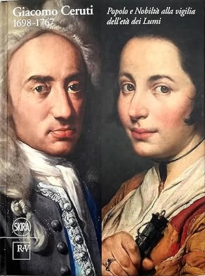 Giacomo Ceruti 1698-1767 Popolo e Nobiltà alla vigilia dell'età dei Lumi