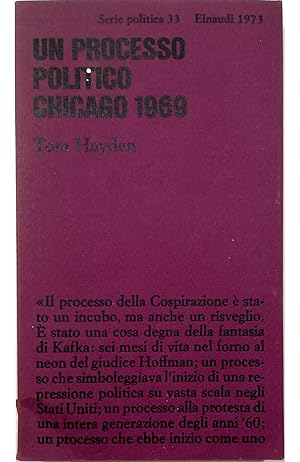 Un processo politico Chicago 1969 In Appendice I processi di rottura: un passo avanti nello svilu...