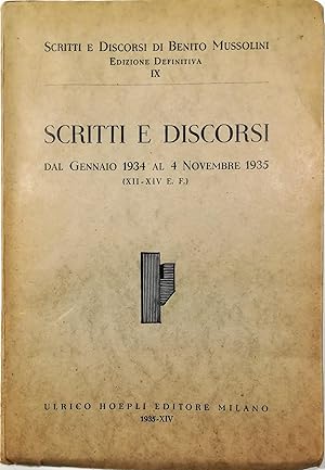 Scritti e discorsi Dal gennaio 1934 al 4 novembre 1935 (XII-XIV E. F.)