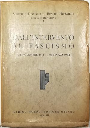 Dall'intervento al fascismo (15 novembre 1914 - 24 marzo 1919)