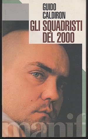 Seller image for Gli squadristi del 2000 A cura di Benedetto Vecchi for sale by Libreria Tara