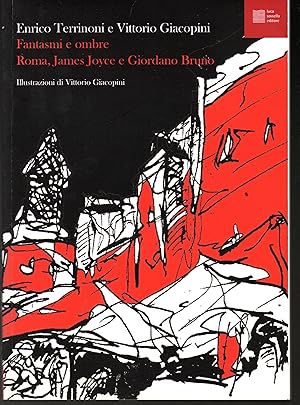 Immagine del venditore per Fantasmi e ombre Roma, James Joyce e Giordano Bruno venduto da Libreria Tara