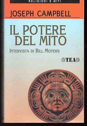 Il potere del mito Intervista di Bill Moyers A cura di Betty Sue Flowers