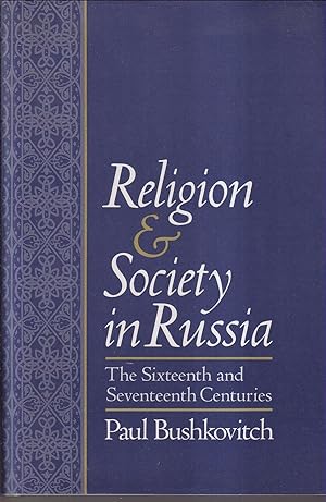 Immagine del venditore per Religion and Society in Russia The Sixteenth and Seventeenth Senturies venduto da Libreria Tara