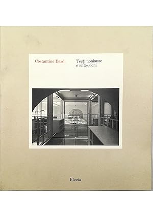 Image du vendeur pour Costantino Dardi Testimonianze e riflessioni mis en vente par Libreria Tara