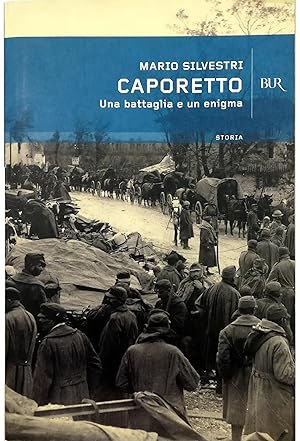 Caporetto Una battaglia e un enigma