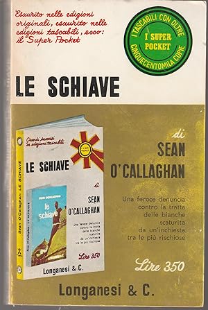 Seller image for Le schiave for sale by Libreria Tara