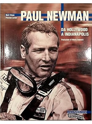 Seller image for Paul Newman Da Hollywood a Indianapolis for sale by Libreria Tara