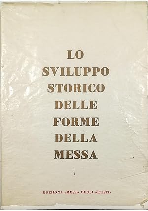 Lo sviluppo storico delle forme della Messa