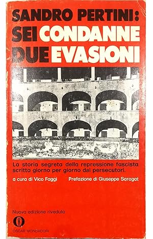 Image du vendeur pour Sandro Pertini: sei condanne, due evasioni mis en vente par Libreria Tara