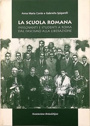 La scuola romana Insegnanti e studenti a Roma dal fascismo alla Liberazione