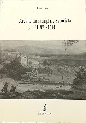 Architettura templare e crociata 1118/9-1314