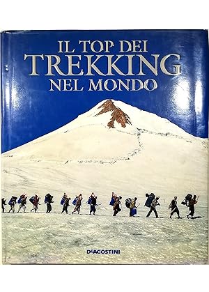 Il top del trekking nel mondo