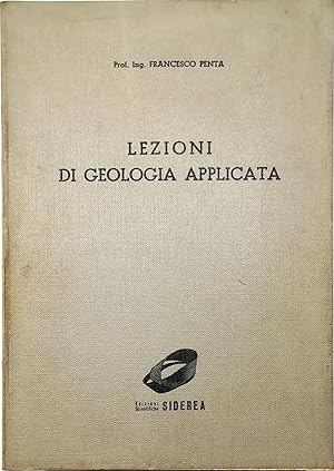 Lezioni di geologia applicata Per gli allievi ingegneri civili e minerari