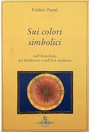 Sui colori simbolici nell'Antichità, nel Medioevo e nell'Età moderna