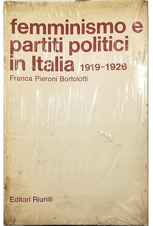 Femminismo e partiti politici in Italia 1919-1926