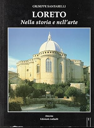 Loreto Nella storia e nell'arte