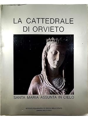 Seller image for La Cattedrale di Orvieto Santa Maria Assunta in Cielo for sale by Libreria Tara