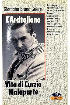 L'arcitaliano Vita di Curzio Malaparte