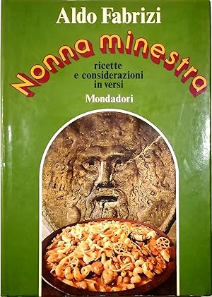 Nonna Minestra Ricette e considerazioni in versi