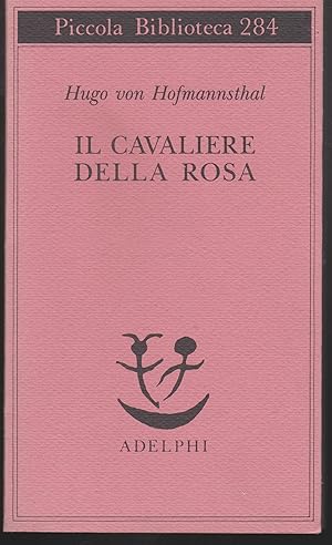 Il cavaliere della rosa Edizione con testo a fronte A cura di Franco Serpa