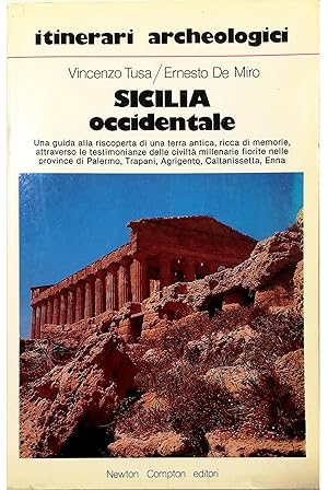 Immagine del venditore per Itinerari archeologici Sicilia occidentale Una guida alla riscoperta di una terra antica, ricca di memorie, attraverso le testimonianze delle civilt millenarie fiorite nelle province di Palermo, Trapani, Agrigento, Caltanissetta, Enna venduto da Libreria Tara