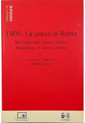 1905 La presa di Roma Alle origini del cinema italiano - Beginnings of Italian Cinema