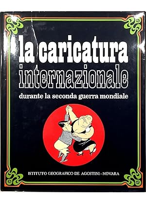 Image du vendeur pour La caricatura internazionale durante la seconda guerra mondiale mis en vente par Libreria Tara