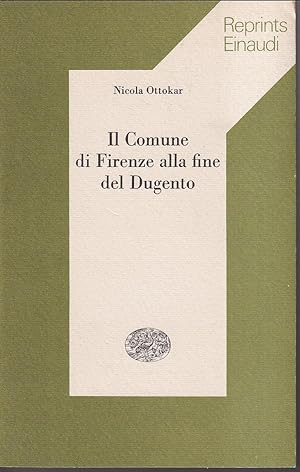 Seller image for Il comune di Firenze alla fine del Dugento Introduzione di Ernesto Sestan for sale by Libreria Tara