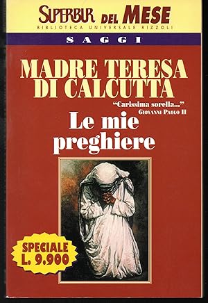 Le mie preghiere Pensieri e meditazioni per ogni giorno dell'anno A cura di Fratello Angelo Devan...