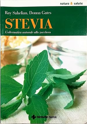 Immagine del venditore per Stevia L'alternativa naturale allo zucchero venduto da Libreria Tara