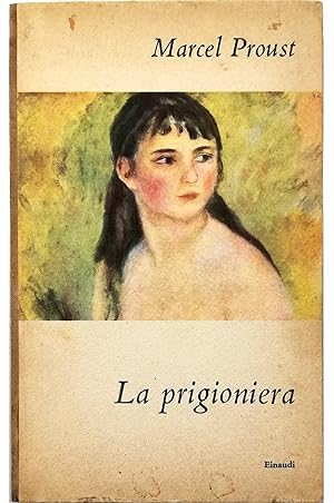 Bild des Verkufers fr Alla ricerca del tempo perduto La prigioniera zum Verkauf von Libreria Tara