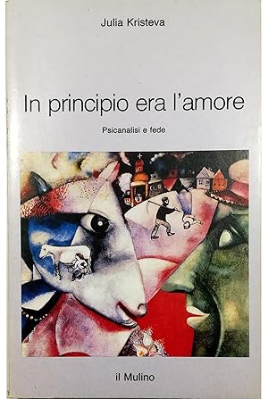 In principio era l'amore Psicanalisi e fede