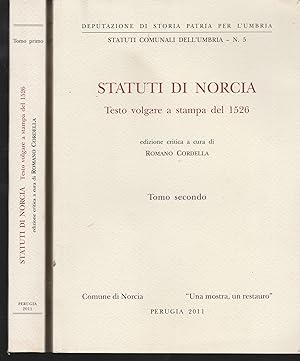 Statuti di Norcia Testo volgare a stampa del 1526 Edizione critica a cura di Romano Cordella Tomo...