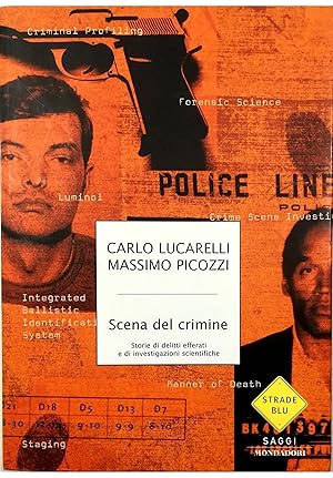 Imagen del vendedor de Scena del crimine Storie di delitti efferati e di investigazioni scientifiche a la venta por Libreria Tara