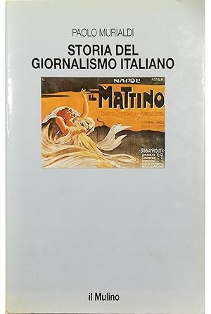 Immagine del venditore per Storia del giornalismo italiano venduto da Libreria Tara