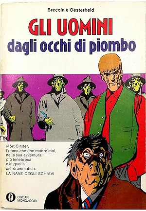 Image du vendeur pour Gli uomini dagli occhi di piombo - La nave degli schiavi mis en vente par Libreria Tara