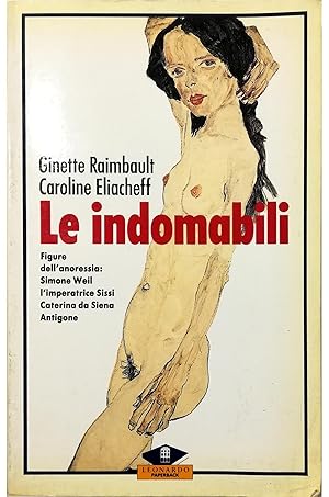 Le indomabili Figure dell'anoressia: Simone Weil, l'imperatrice Sissi, Caterina da Siena, Antigone