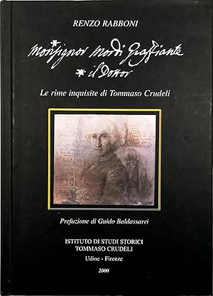 «Monsignor / il Dottor Mordi Graffiante» Le rime inquisite di Tommaso Crudeli