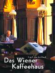 Bild des Verk�ufers f�r Das Wiener Kaffeehaus zum Verkauf von Collectors Bookstore