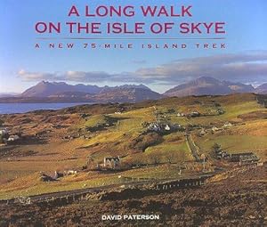 Imagen del vendedor de A Long Walk on the Isle of Skye: A New 75-mile Island Trail a la venta por WeBuyBooks