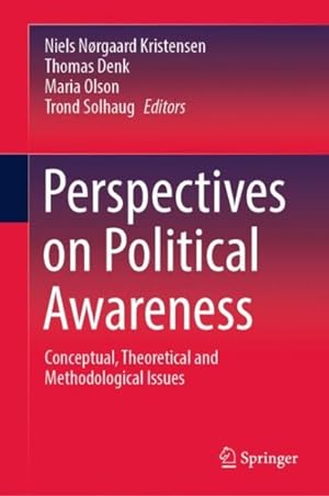 Imagen del vendedor de Perspectives on Political Awareness : Conceptual, Theoretical and Methodological Issues a la venta por GreatBookPrices