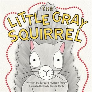 Bild des Verkufers fr The Little Gray Squirrel zum Verkauf von GreatBookPrices