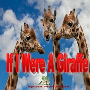 Imagen del vendedor de If I Were a Giraffe a la venta por GreatBookPrices