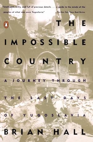 Seller image for Impossible Country : A Journey Through the Last Days of Yugoslavia for sale by GreatBookPricesUK