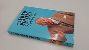 Seller image for Sir Fred Pontin - My Happy Life: Always Thumbs Up! for sale by WeBuyBooks