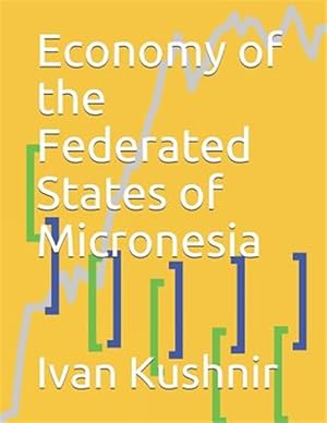 Seller image for Economy of the Federated States of Micronesia for sale by GreatBookPrices