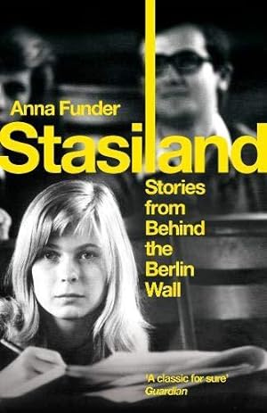 Seller image for Stasiland: Stories from Behind the Berlin Wall for sale by WeBuyBooks