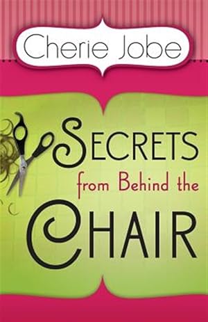 Seller image for Secrets from Behind the Chair for sale by GreatBookPricesUK